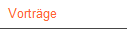 Vortr�ge